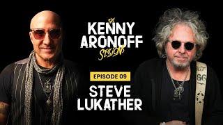 Steve Lukather | #009 The Kenny Aronoff Sessions