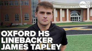 Oxford High School Linebacker James Tapley talks upcoming Semifinal matchup vs Parker