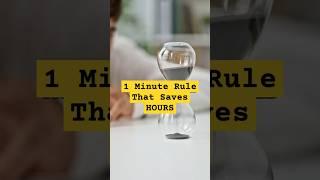 1 Minute Rule That Saves HOURS #shorts #shortvideo #facts #top #viralvideo #human #life #lifehacks