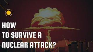 How to Survive Nuclear Attack I Safety During Nuclear War