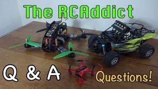 The RCAddict Q & A! Questions