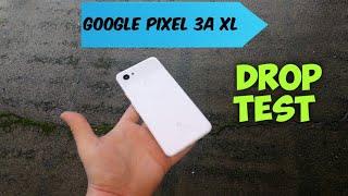 Google Pixel 3A XL drop test