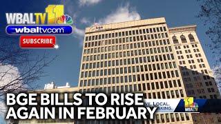 BGE bills to increase again in February