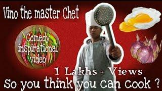 So you think you can cook? || Comedy Inspirational Video