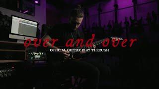 Currents - Over And Over - Guitar Playthrough