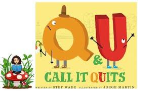 Q and U call it quits | stories read aloud