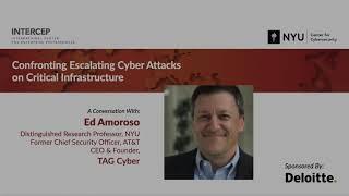 Interview: Ed Amoroso, NYU / TAG Cyber - Confronting Escalating Cyber Attacks