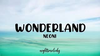 Neoni - Wonderland (Lyrics)