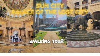 SUN CITY - THE PALACE OF THE LOST CITY - TOUR OF HOTEL in 4k