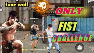 ONLY FIST CHALLENGE , IN LONE WOLF 