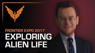 Frontier Expo 2017 - "Exploring Alien Life" with William Baines