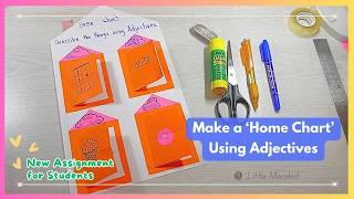 Create a Home Chart and use it as Adjectives Scholl Project for Prekids