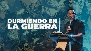 DURMIENDO EN LA GUERRA | Pastor Moises Bell