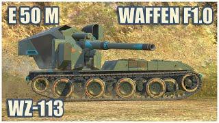 E 50 M, WZ-113 & Waffen F1.0 • WoT Blitz Gameplay