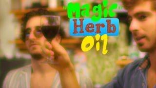 "MAGIC" HERB Oil. The KIND that makes you feel great - How To Make