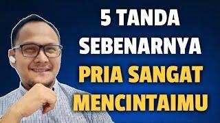 5 TANDA SEBENARNYA PRIA SANGAT MENCINTAIMU - Jonathan Manullang