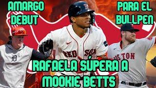 MLB  AMARGO DEBUT DE PITCHER | RAFAELA SÚPERA A BETTS |  RED SOX TOMAN DECISIÓN CON WINCKOSWKI