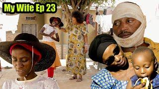 MY  WIFE  S0EP 23 : Kavatiri Akubiswe Ku munsi Wa mbere Aje Gusaba Akazi