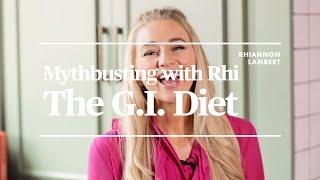 MYTHBUSTING WITH RHI | THE G.I. DIET | Nutritionist Rhiannon Lambert