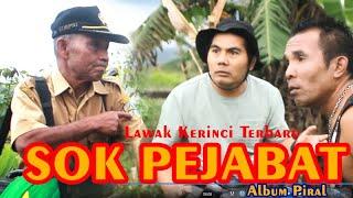 Lawak Kerinci Terbaru - Sok Pejabat - May Ariel