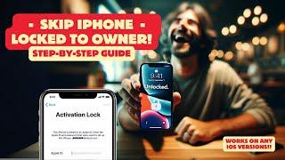 Skip iPhone Locked to Owner on any iPhone easily