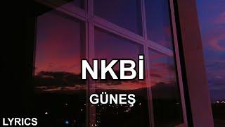 Güneş - NKBİ (Sözleri)