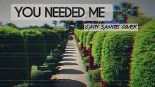 YOU NEEDED ME- CATH SANTOS ACAPELLA COVER #youneededme #coversongs