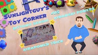 Sunlightguy's Toy Corner #115 ~ Bittomo Senshi Kirameki Powers - Kirapower Trick 