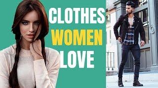 10 Clothing Items Men Wear That Women Love!