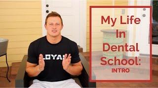 My Life In Dental School: Intro