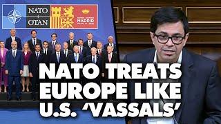 Spanish lawmaker: NATO subordinates Europe to US, pushes war on China, enriches weapons companies