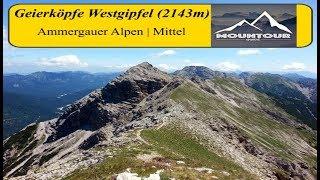 Aufstieg zu Geierköpfe (2143m) / Ammergauer Alpen / Besteigung des Westgipfels