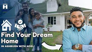 Finding Your Dream Home in Ashburn with Noel - Top Realtor Services