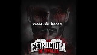 La Estructura De Sinaloa "Callando Bocas"  (Album Completo) 2024