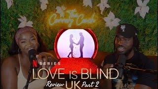 The Conner's Couch: You Don't Want Peace!  LOVE IS BLIND UK 2024: Part 2 REVIEW 