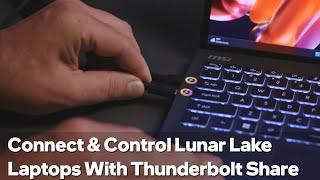 Thunderbolt Share Links Laptops With Intel Core Ultra 200V Series | Talking Tech | Intel Technology