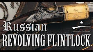 A RARE Russian Revolving Flintlock