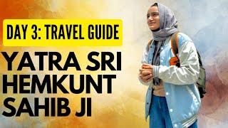 Sri Hemkunt Sahib Ji Yatra Day 3 | Vlog 2 | Travel Sikh History | Jaspreet Dyora