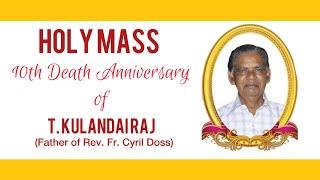 Holy Mass | Fr. Cyril Doss SVD | Death anniversary of T. Kulandai Raj