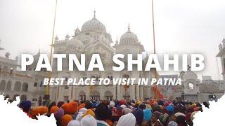 Takhat Sri Harimandir Ji  Patna | The Birthplace of Guru Gobind Singh