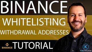 BINANCE - WHITELISTING WITHDRAWAL ADDRESSES - TUTORIAL