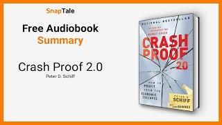 Crash Proof 2.0 by Peter D. Schiff: 8 Minute Summary