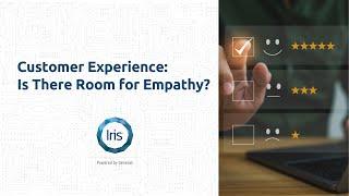 Customer Experience  Is There Room for Empathy?