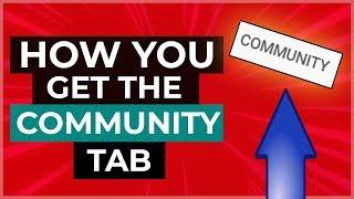 How To Get The YouTube Community Tab (only working method 2021) | How To Use The Community Tab