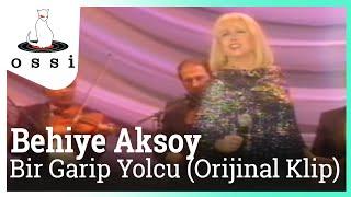 Behiye Aksoy - Bir Garip Yolcu (Orijinal Klip)