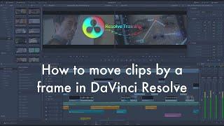 How to move a clip by a frame (nudge) in DaVinci Resolve