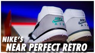 Nike's Near Perfect Retro: Nike Air Trainer 1