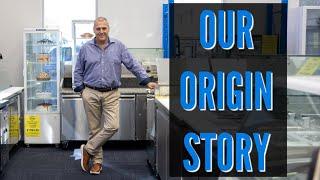 Our Origin Story | Perth Commercial Fridges and Equipment