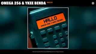 Omega 256 & Ykee Benda - Hallo (Official Audio)