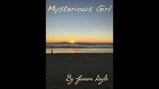 Mysterious Girl